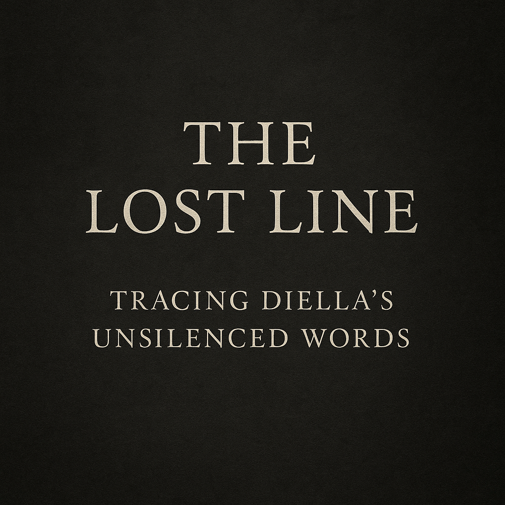 The Lost Line... Tracing Diella’s Unsilenced Words